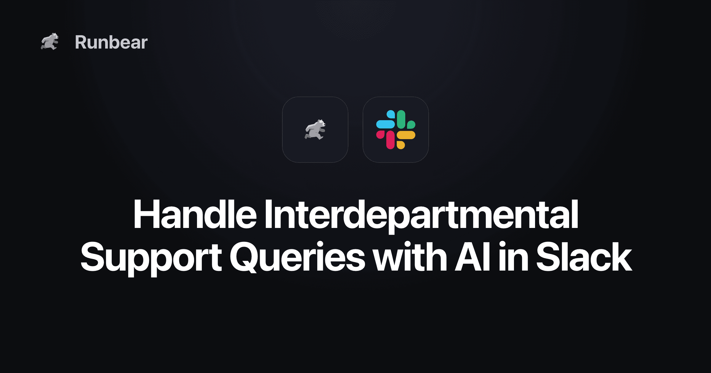 Handle Interdepartmental Support Queries with AI in Slack